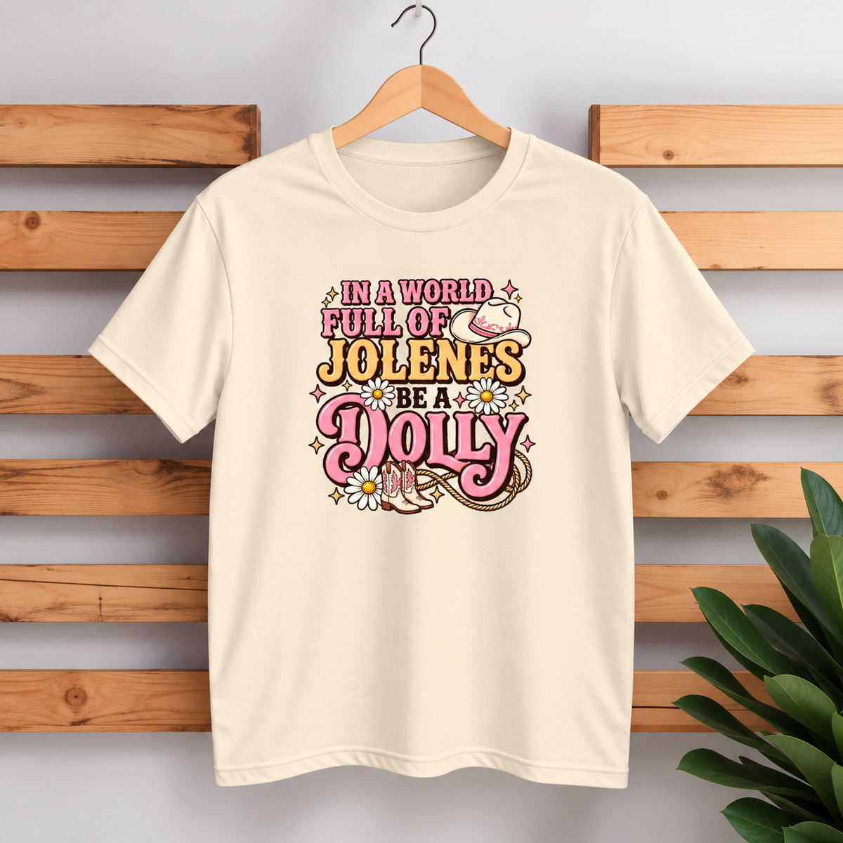 BE A DOLLY